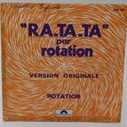 Ra Ta Ta Rotation – 45 U/min Vinyl-Schallplatte