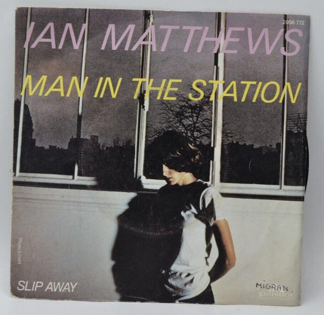 man in the station ian matthews - 45 rpm vinyl record
