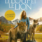 Der Wolf und der Löwe - Der Roman zum Film - NEU - Buch
